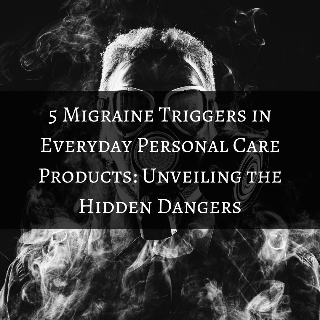 Migraine-Triggers-in-Everyday-Personal-Care-Products